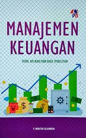 Manajemen Keuangan Teori, Aplikasi Dan Hasil Penelitian