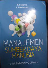 Manajemen Sumber Daya Manusia Untuk Mahasiswa & Umum